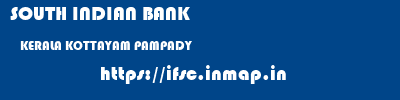 SOUTH INDIAN BANK  KERALA KOTTAYAM PAMPADY   ifsc code